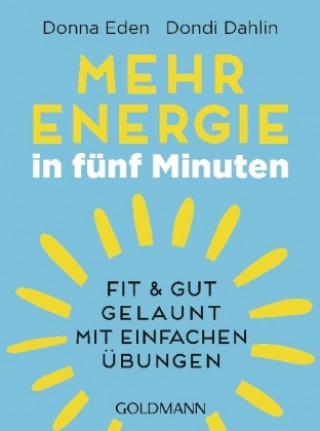 Kniha Mehr Energie in fünf Minuten Donna Eden