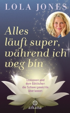 Carte Alles läuft super, während ich weg bin Lola Jones