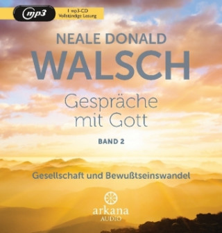 Digital Gespräche mit Gott. Tl.2, 1 Audio-CD, MP3 Neale Donald Walsch