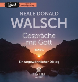 Digital Gespräche mit Gott. Tl.1, 1 Audio-CD, MP3 Neale Donald Walsch