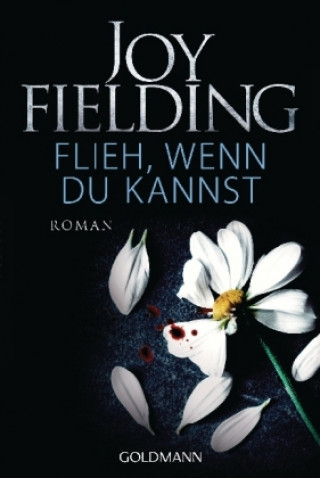 Könyv Flieh, wenn du kannst Joy Fielding