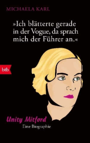 Könyv "Ich blätterte gerade in der Vogue, da sprach mich der Führer an." Michaela Karl