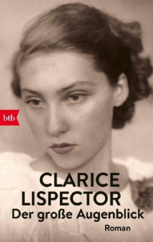 Carte Der große Augenblick Clarice Lispector