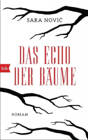 Knjiga Das Echo der Bäume Sara Novic