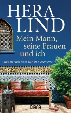 Kniha Mein Mann, seine Frauen und ich Hera Lind