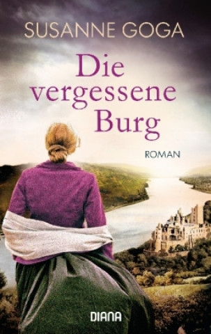 Kniha Die vergessene Burg Susanne Goga