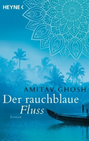 Livre Der rauchblaue Fluss Amitav Ghosh