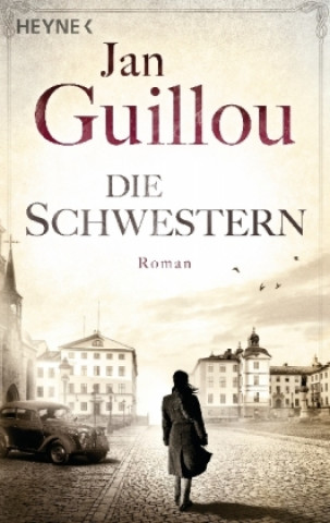 Kniha Die Schwestern Jan Guillou