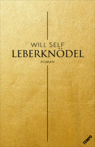 Kniha Leberknödel Will Self