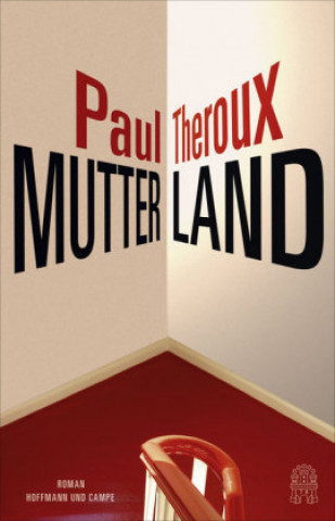 Książka Mutterland Paul Theroux