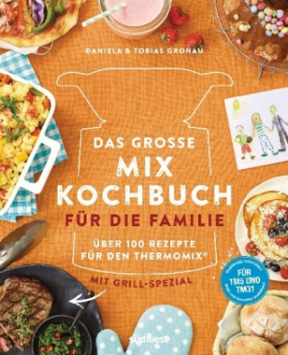 Knjiga Das große Mix-Kochbuch für die Familie Daniela Gronau-Ratzeck