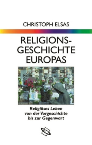 Carte Religionsgeschichte Europas Christoph Elsas