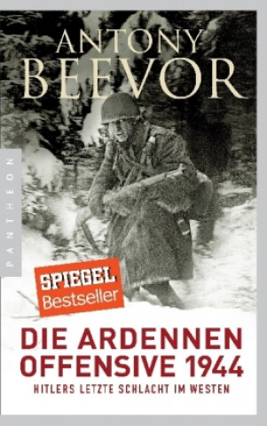 Kniha Die Ardennen-Offensive 1944 Antony Beevor