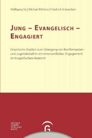 Könyv Jung - evangelisch - engagiert Wolfgang Ilg