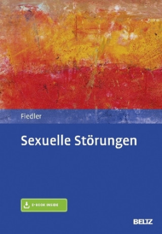 Könyv Sexuelle Störungen, m. 1 Buch, m. 1 E-Book Peter Fiedler