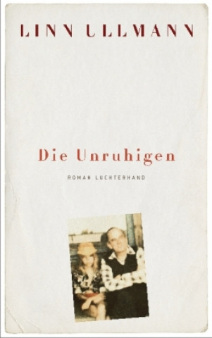 Knjiga Die Unruhigen Linn Ullmann