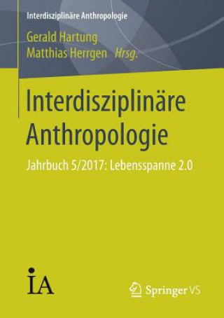 Книга Interdisziplinare Anthropologie Gerald Hartung