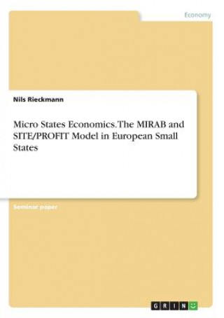 Carte Micro States Economics. The MIRAB and SITE/PROFIT Model in European Small States Nils Rieckmann