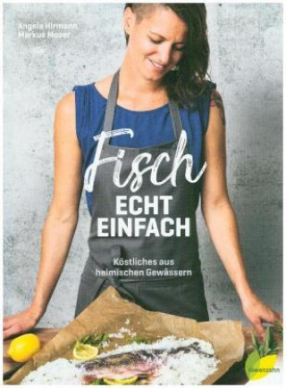 Kniha Fisch echt einfach Angela Hirmann