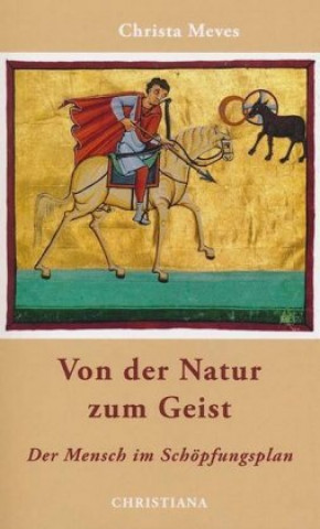 Kniha Von der Natur zum Geist Christa Meves
