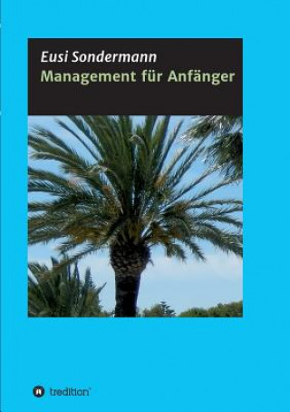 Kniha Management für Anfänger Eusi Sondermann