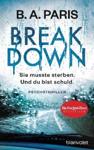 Kniha Breakdown - Sie musste sterben. Und du bist schuld B. A. Paris
