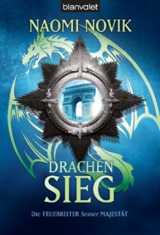 Kniha Drachensieg Naomi Novik