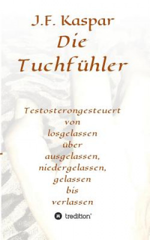 Kniha Die Tuchfühler Josef Franz Kaspar