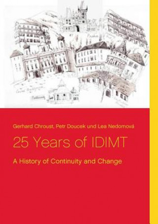 Kniha 25 Years of IDIMT Gerhard Chroust