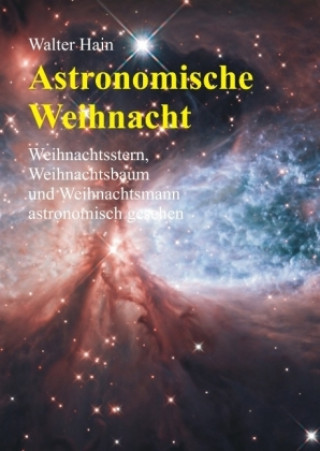 Könyv Astronomische Weihnacht Walter Hain