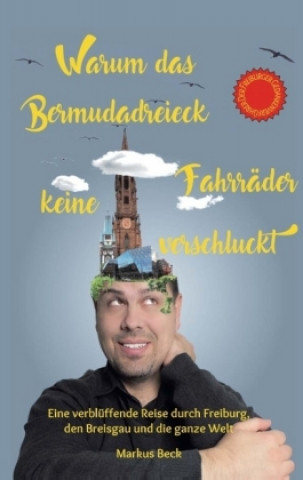 Buch Warum das Bermudadreieck keine Fahrräder verschluckt Markus Beck