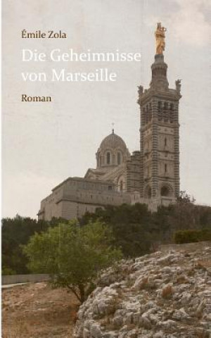 Carte Geheimnisse von Marseille Émile Zola