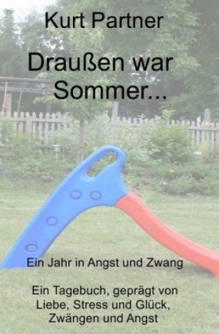 Knjiga Draußen war Sommer... Kurt Partner