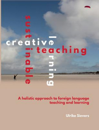 Kniha Creative Teaching, Sustainable Learning Ulrike Sievers
