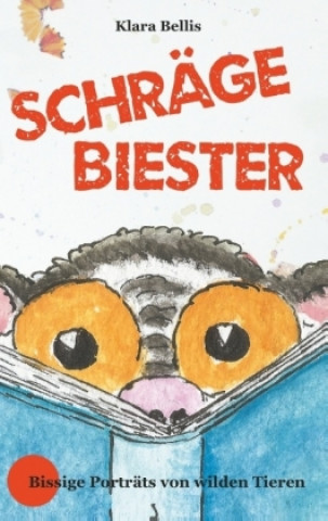 Knjiga Schräge Biester Klara Bellis