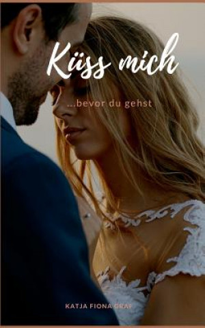 Libro Kuss mich Katja Fiona Graf