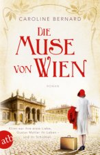 Könyv Die Muse von Wien Caroline Bernard