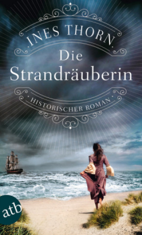 Kniha Die Strandräuberin Ines Thorn