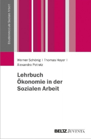 Kniha Lehrbuch Ökonomie in der Sozialen Arbeit Werner Schönig