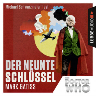 Audio Doctor Who - Der neunte Schlüssel, 4 Audio-CDs Mark Gatiss