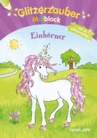 Könyv Glitzerzauber-Malblock Einhörner Corina Beurenmeister