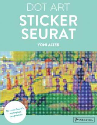 Kniha Dot Art Sticker Seurat Yoni Alter