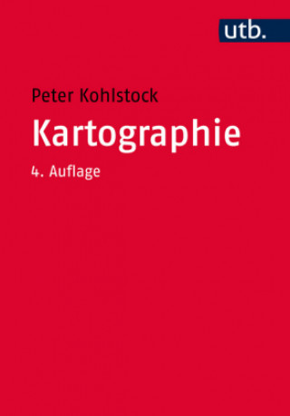 Kniha Kartographie Peter Kohlstock