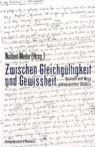 Kniha Zwischen Gleichgültigkeit und Gewissheit Norbert Meder