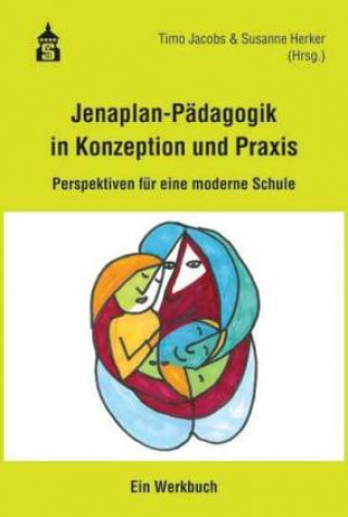 Kniha Jenaplan-Pädagogik in Konzeption und Praxis Timo Jacobs