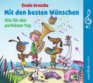 Audio Mit den besten Wünschen, 1 Audio-CD Erwin Grosche