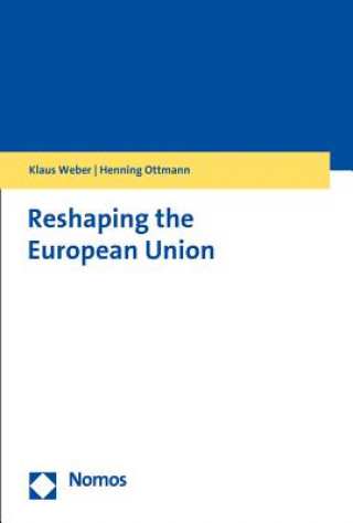 Книга Reshaping the European Union Klaus Weber