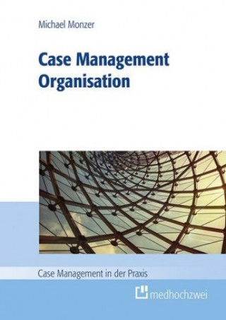 Kniha Case Management Organisation Monzer Michael