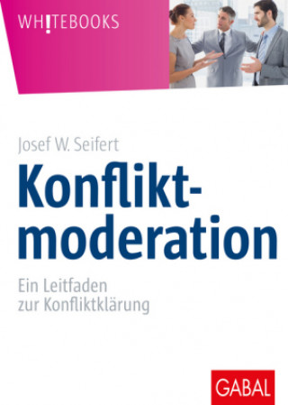 Kniha Konfliktmoderation Josef W. Seifert