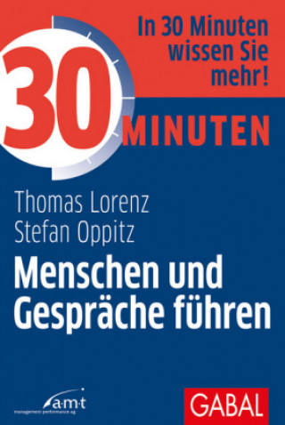 Kniha 30 Minuten Menschen und Gespräche führen Thomas Lorenz